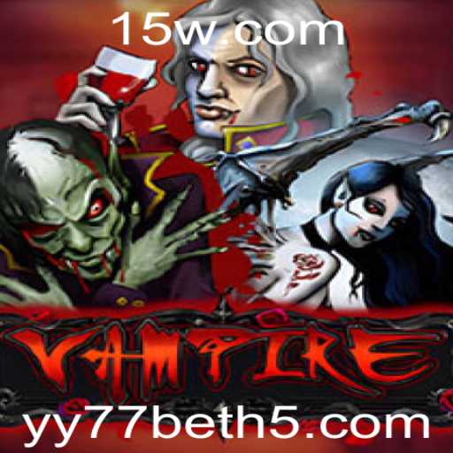 Estratégias e Regras do Jogo Vampire: Mergulhando no Mundo de yy77bet